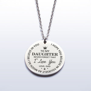 To My Daughter - Believe In Yourself Necklace From Dad - Awesomesons