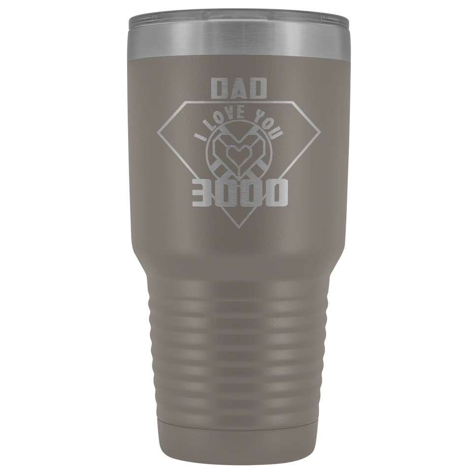 Father Gift - Dad I Love You 3000 - Tumbler 30oz - Awesomesons